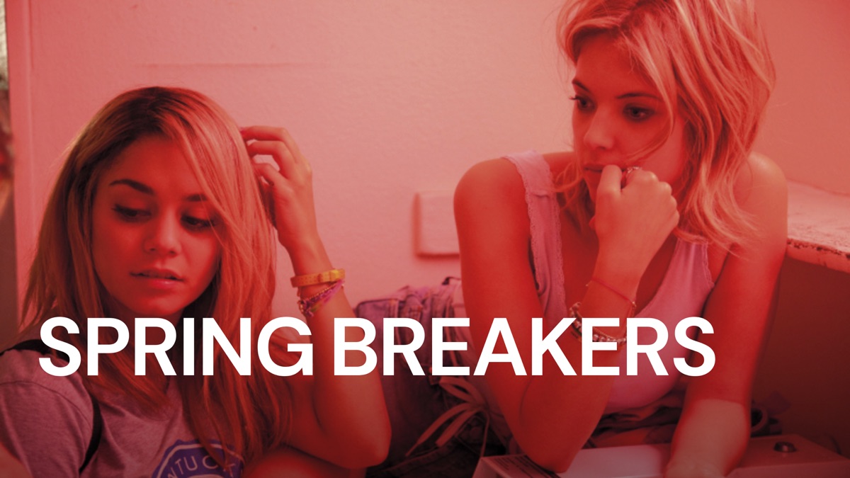 ‎Spring Breakers - Apple TV