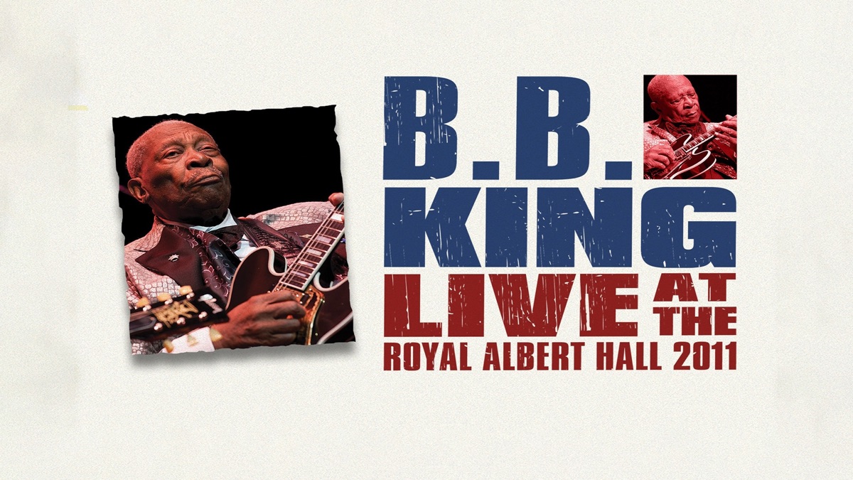 B.B. King - Live at the Royal Albert Hall - Apple TV