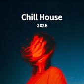 Cover art for Chill House 2026