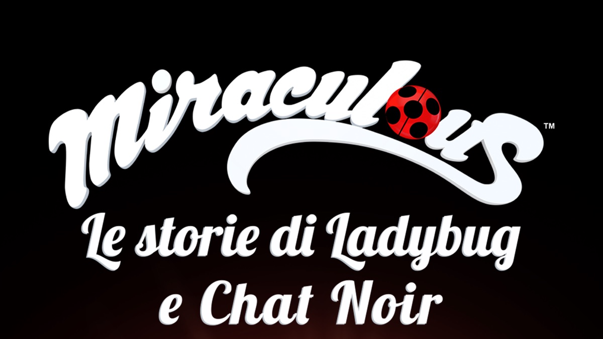 ‎Miraculous: Le storie di Ladybug e Chat Noir - Apple TV
