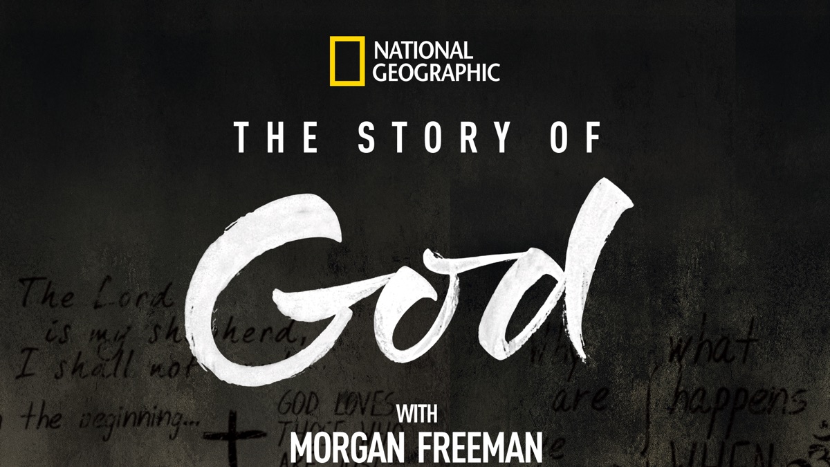 ‎The Story of God with Morgan Freeman - Apple TV
