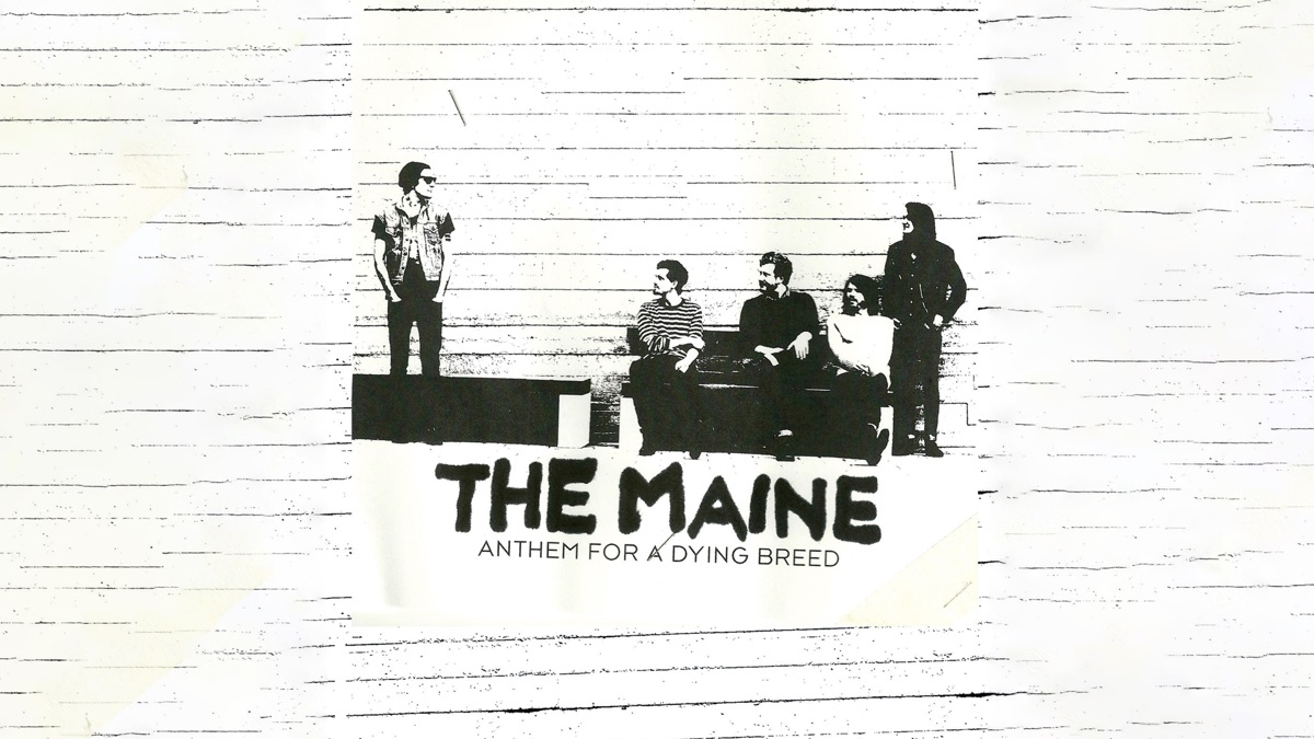 ‎The Maine: Anthem for a Dying Breed - Apple TV