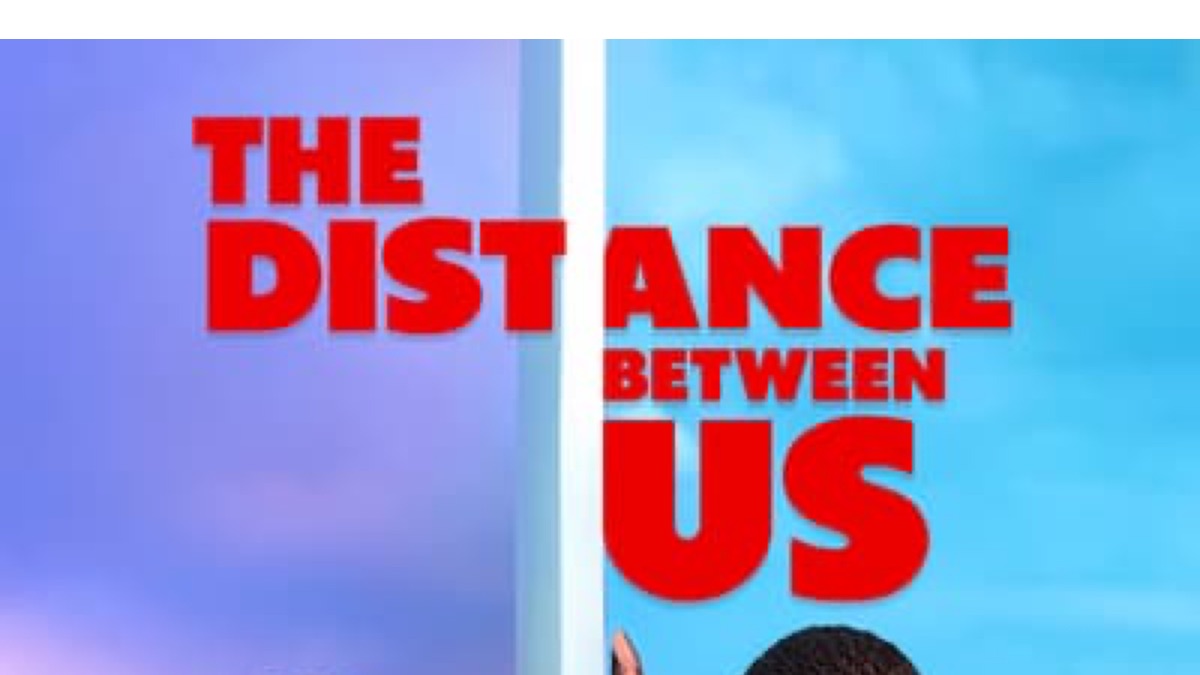 ‎The Distance Between Us - Apple TV