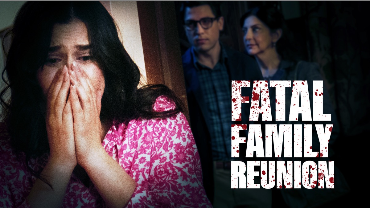 ‎Fatal Family Reunion - Apple TV