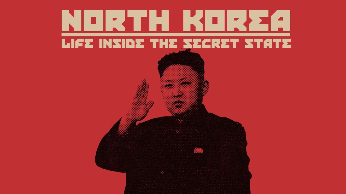 ‎North Korea: Life Inside the Secret State - Apple TV
