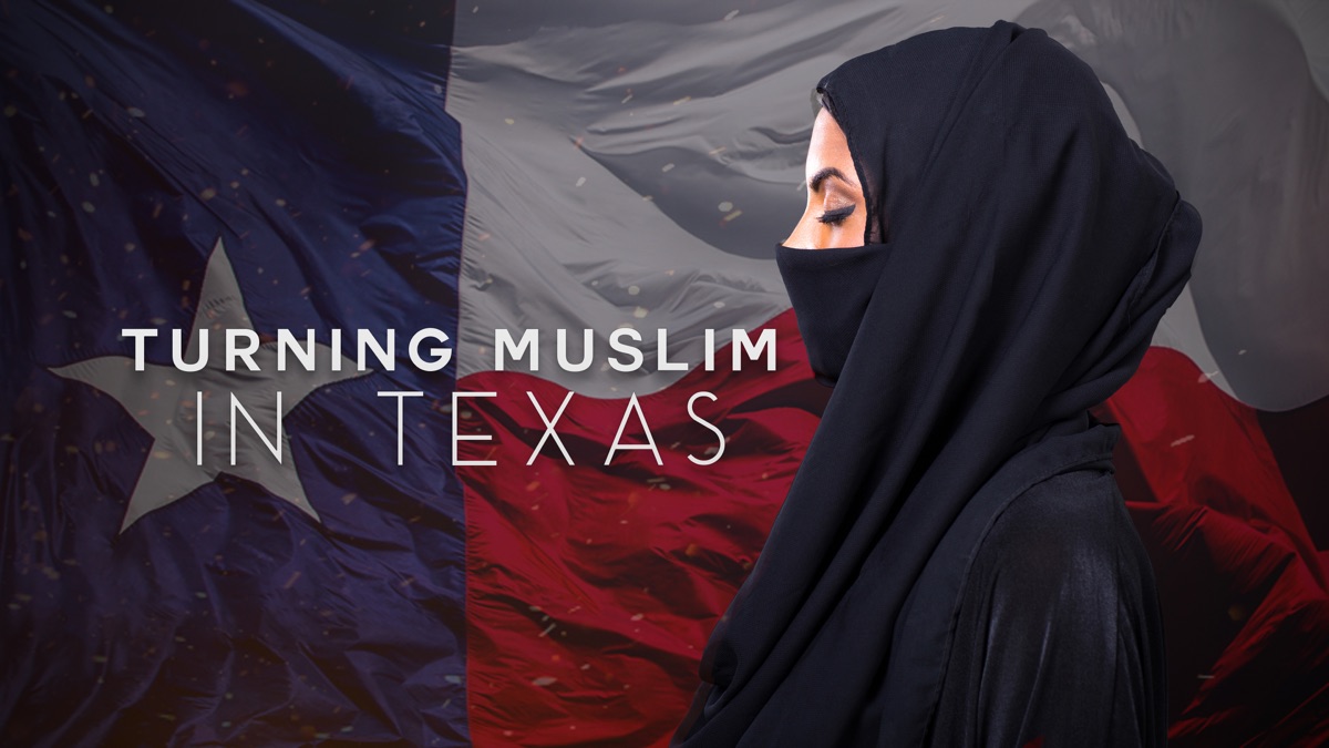 ‎Turning Muslim In Texas - Apple TV