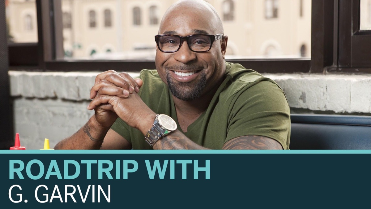 ‎Roadtrip With G. Garvin - Apple TV