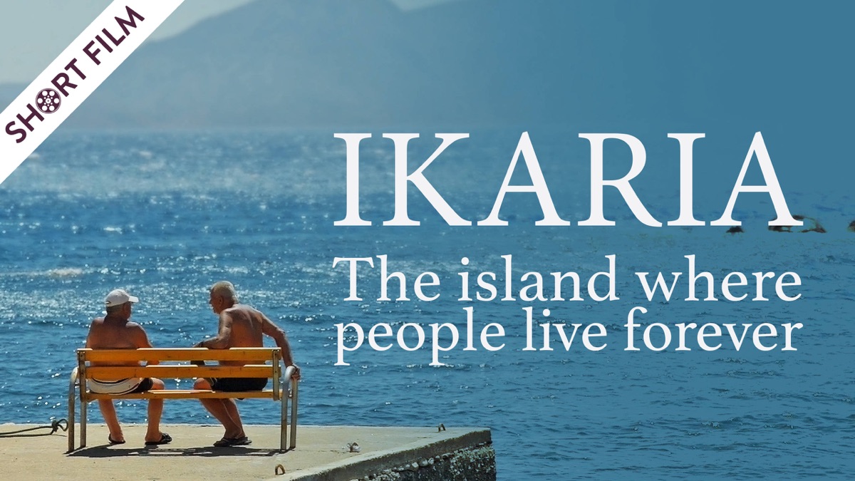 ‎Ikaria: The Island Where People Live Forever - Apple TV