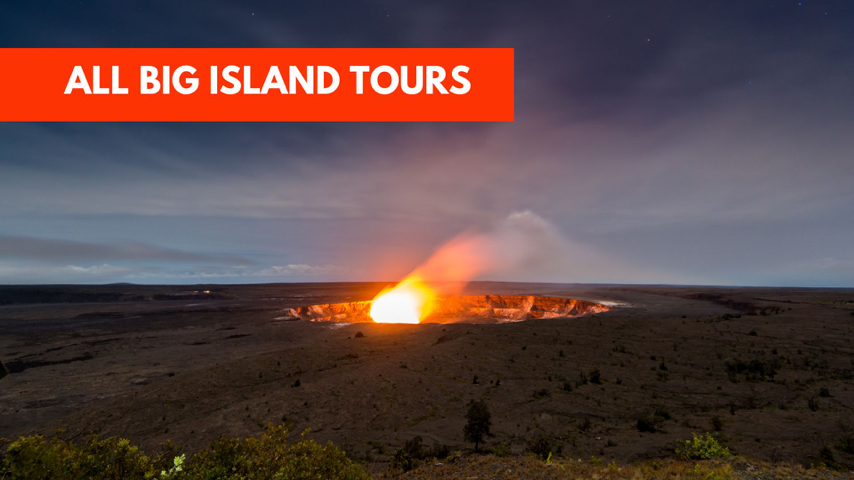 Explore Big Island Hawaii New Season