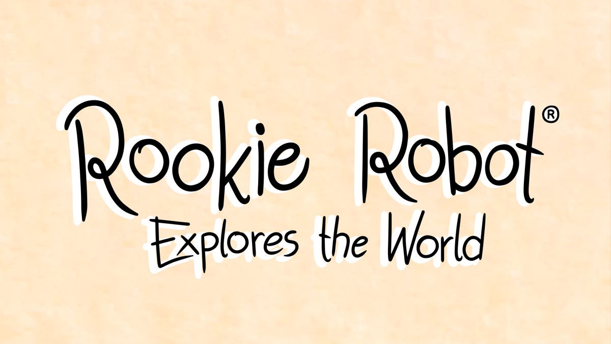‎Rookie Robot Explores the World - Apple TV