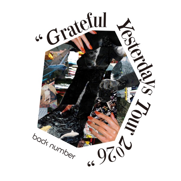back number “Grateful Yesterdays Tour 2026”