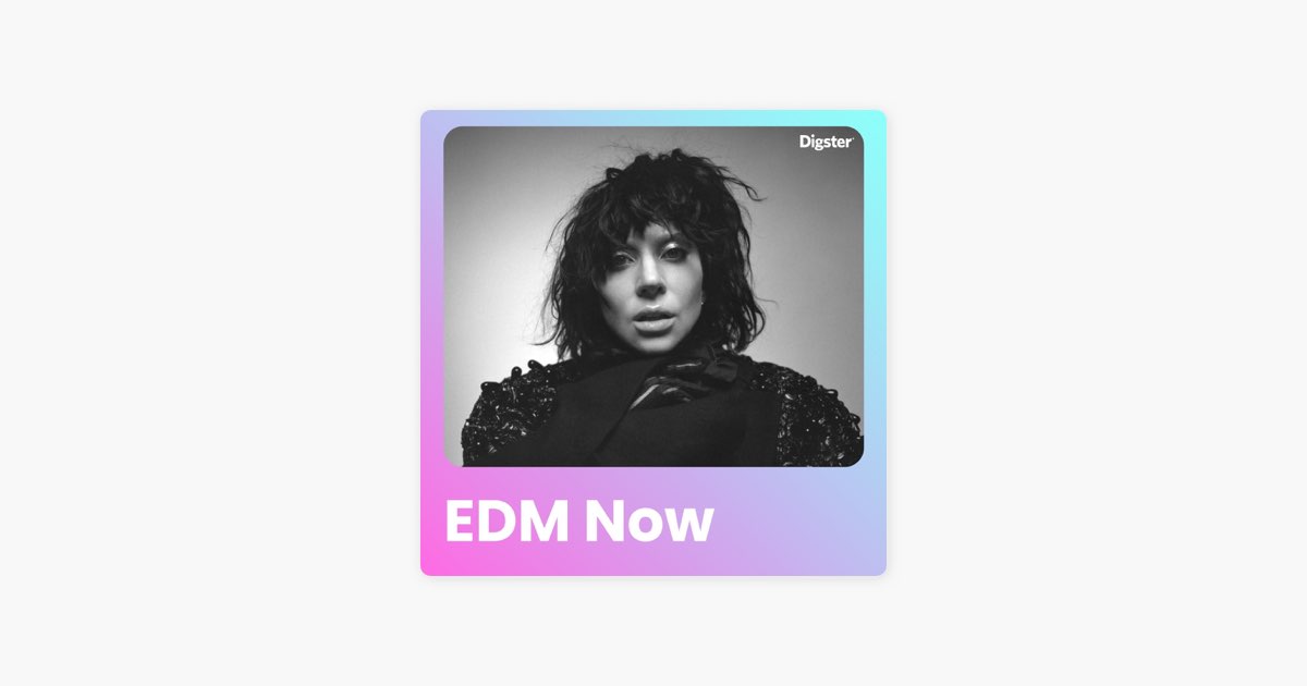 ‎EDM Now by Digster - Apple Music