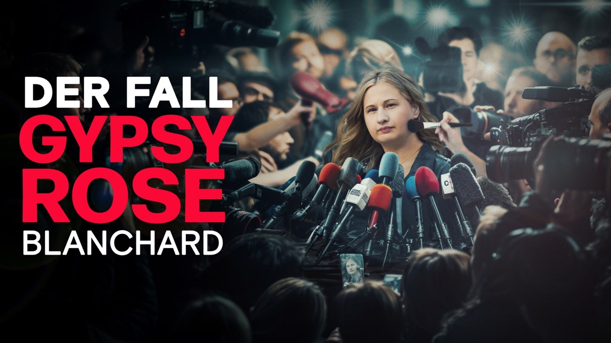 ‎Der Fall Gypsy Rose Blanchard Apple TV