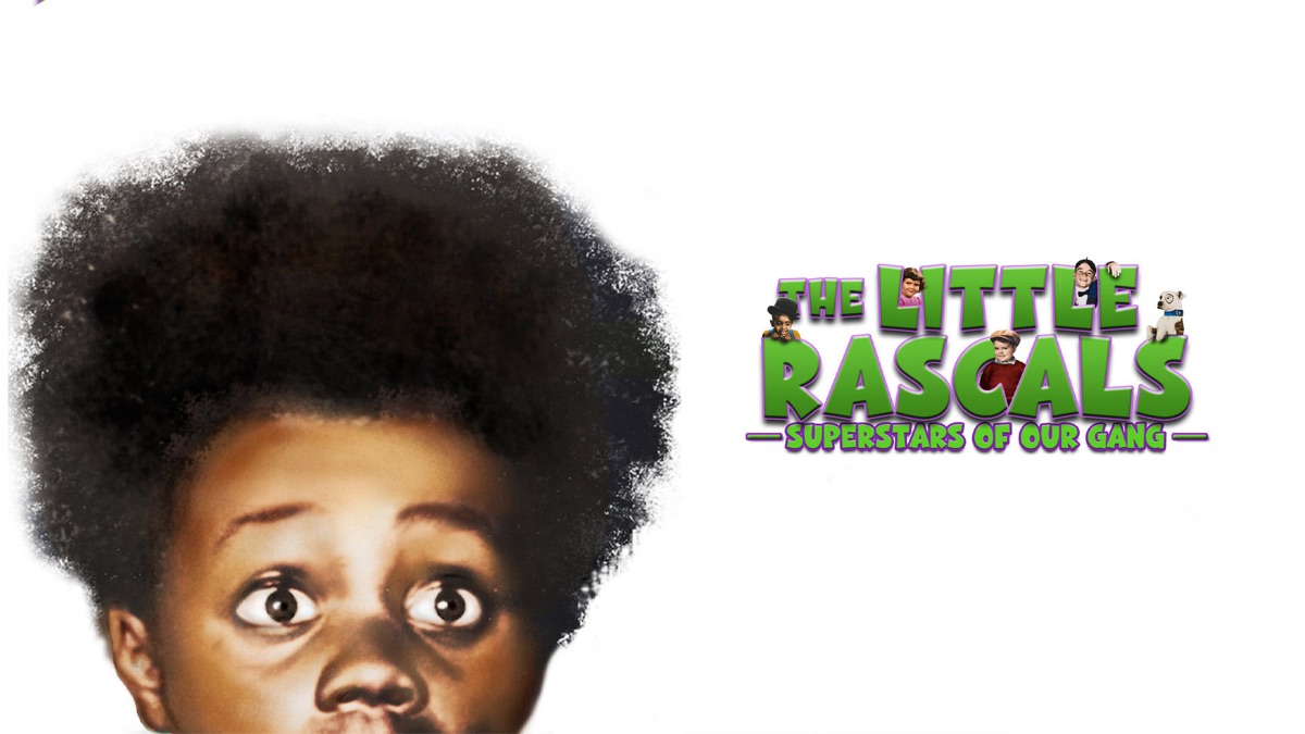 The Little Rascals: Superstars of Our Gang - Apple TV