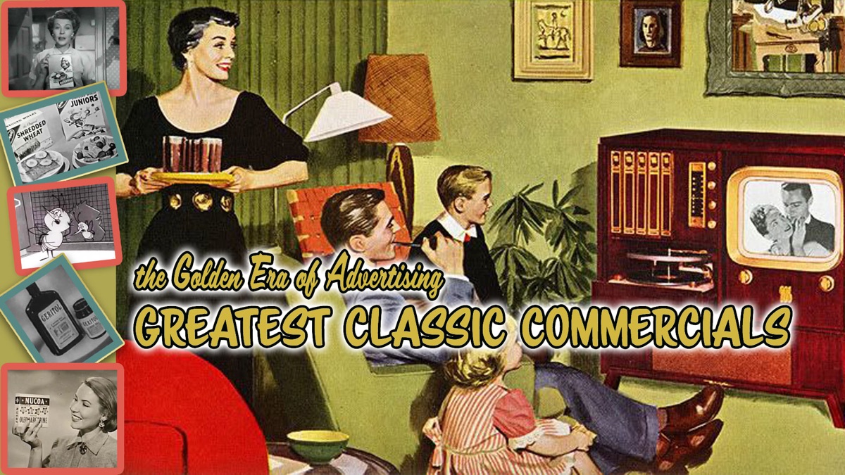 ‎Greatest Classic Commercials - The Golden Era of Advertising - Apple TV