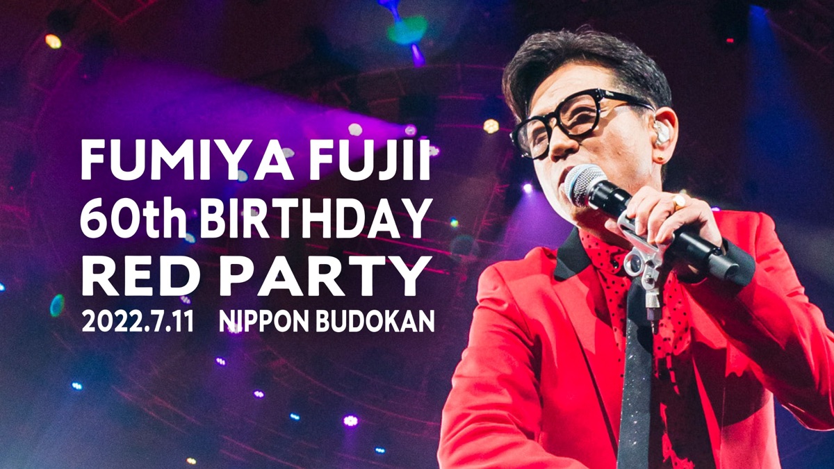 FUMIYA FUJII 60th BIRTHDAY RED PARTY - Apple TV