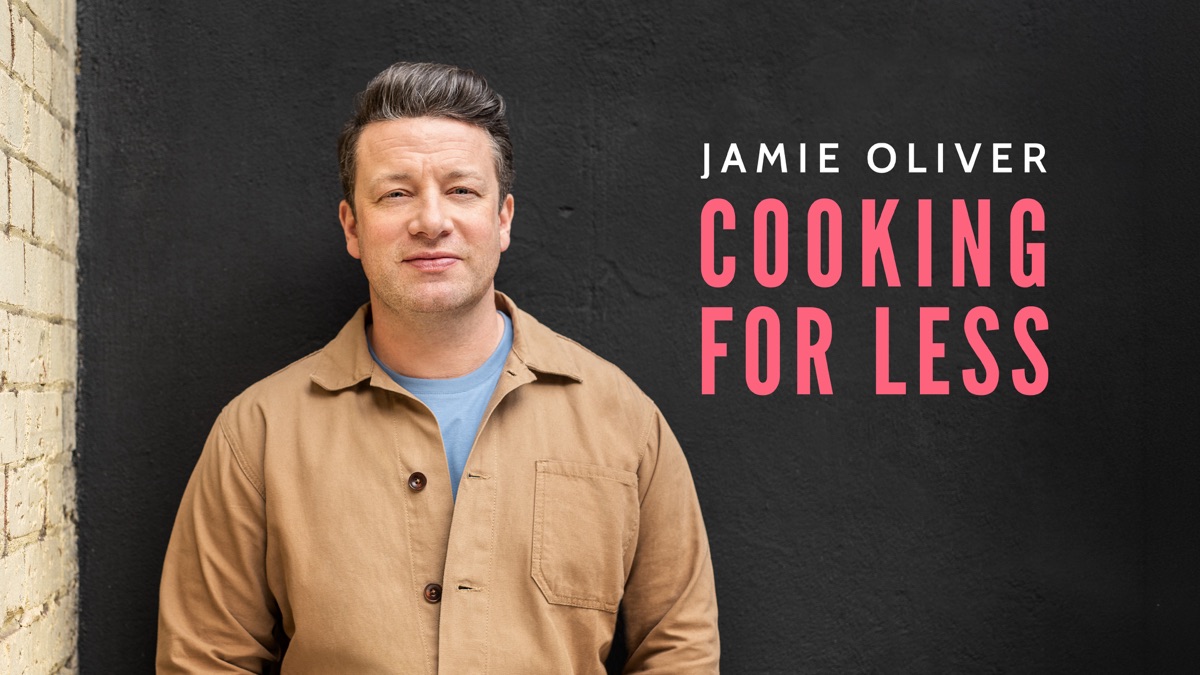 ‎Jamie Oliver: Cooking For Less - Apple TV