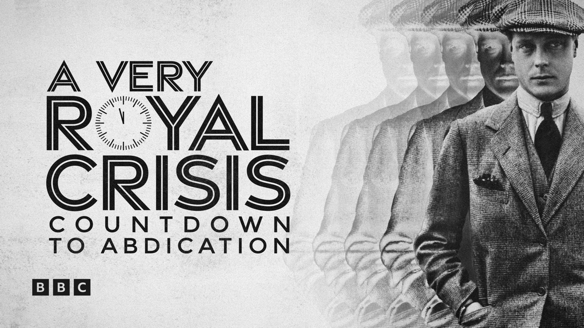 ‎A Very Royal Crisis: Countdown to Abdication - Apple TV