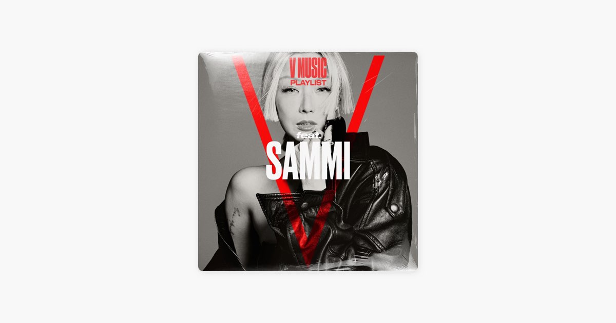 ‎V 中文版的“V MUSIC PLAYLIST FEAT.SAMMI” - Apple Music