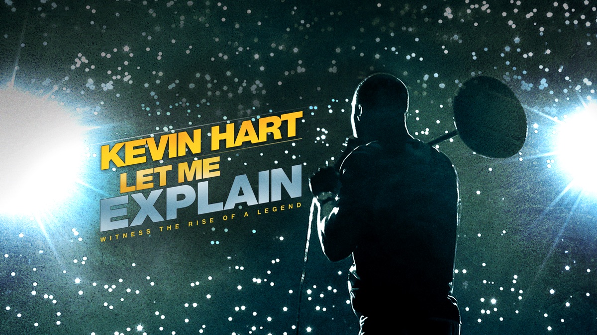 ‎Kevin Hart: Let Me Explain – Apple TV