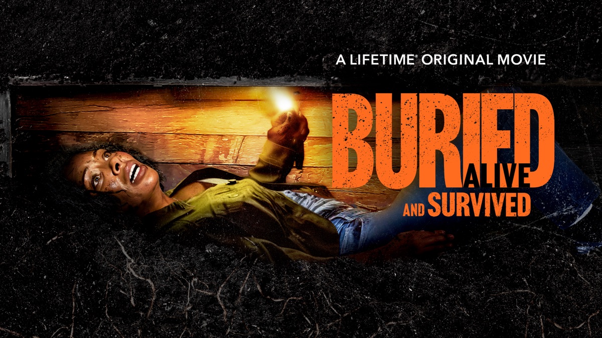 Buried Alive & Survived