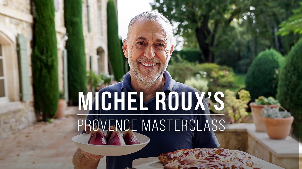 ‎Michel Roux's Provence Masterclass - Apple TV