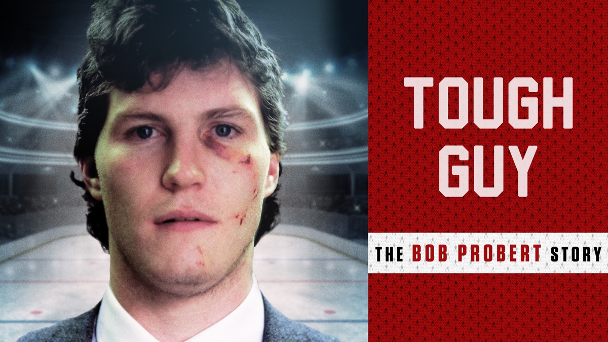 Tough Guy: The Bob Probert Story - Apple TV (CA)