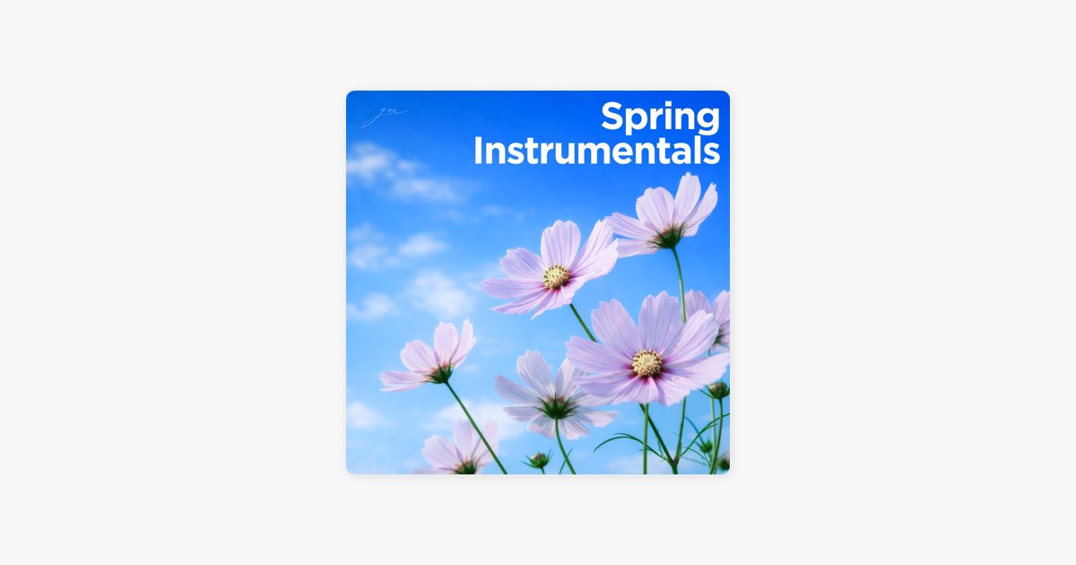 ‎Spring Instrumentals by Grandsbury Music - Apple Music