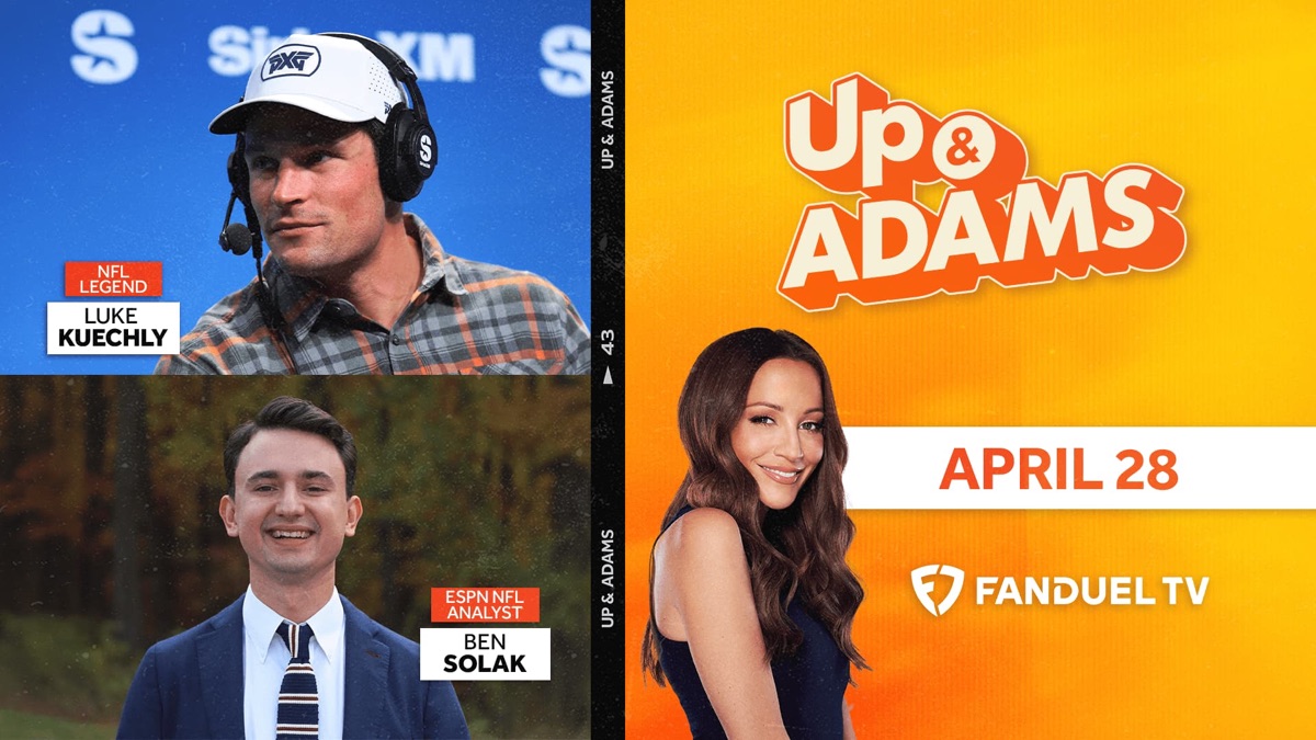 Luke Kuechly, Ben Solak - April 28, 2025 - Up & Adams (Season 3 ...