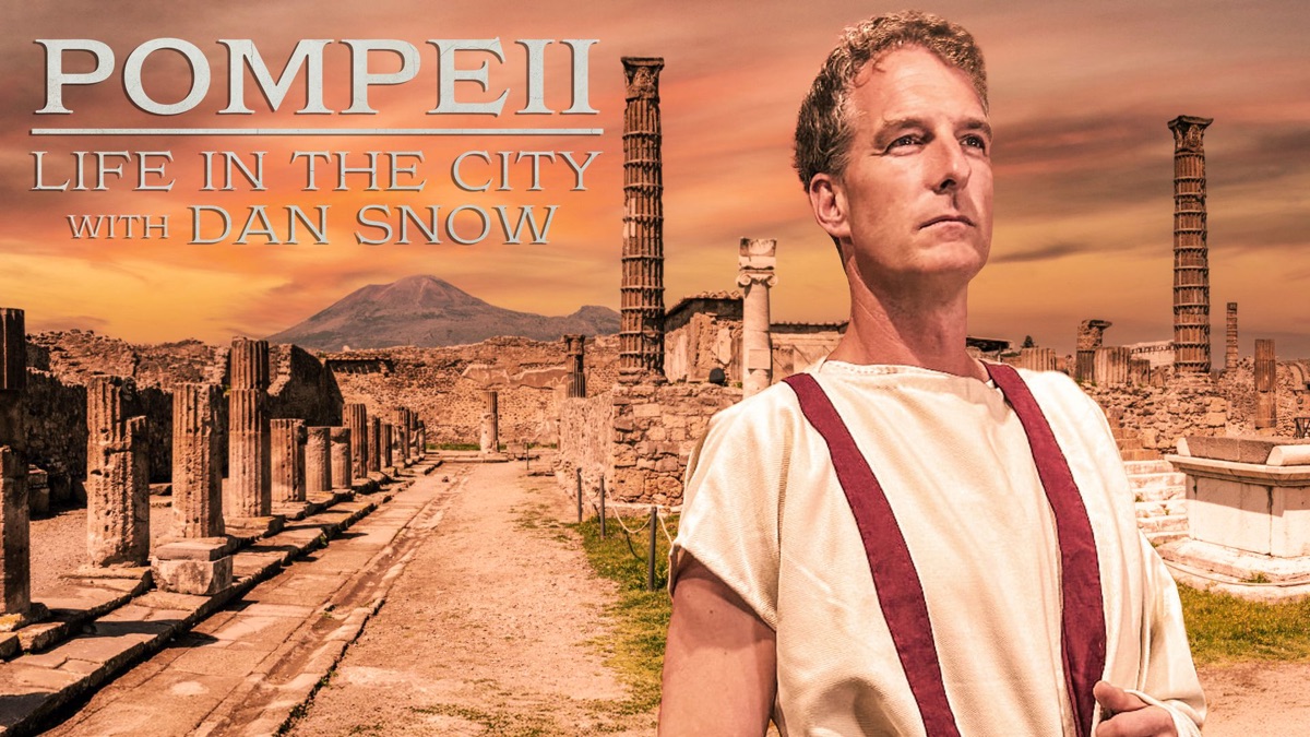 ‎Pompeii Life in the City with Dan Snow Apple TV