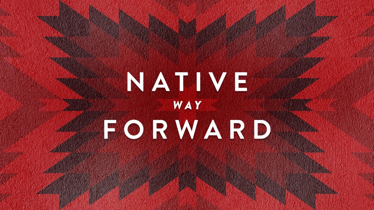 Native Way Forward - Roadtrip Nation (Season 24, Episode 23) - Apple TV