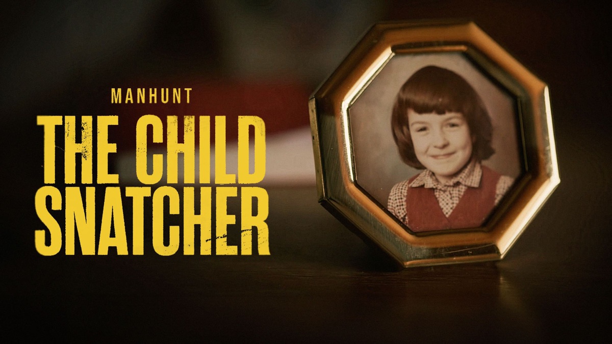 ‎The Child Snatcher: Manhunt - Apple TV