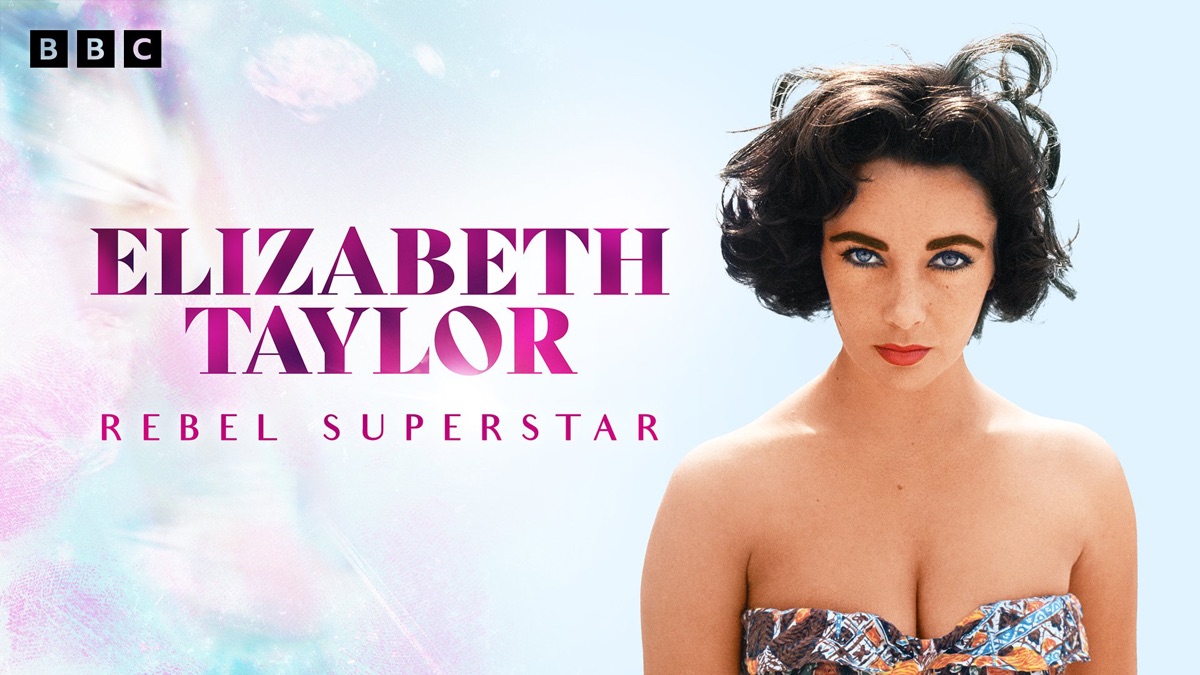 ‎Elizabeth Taylor: Rebel Superstar - Apple TV