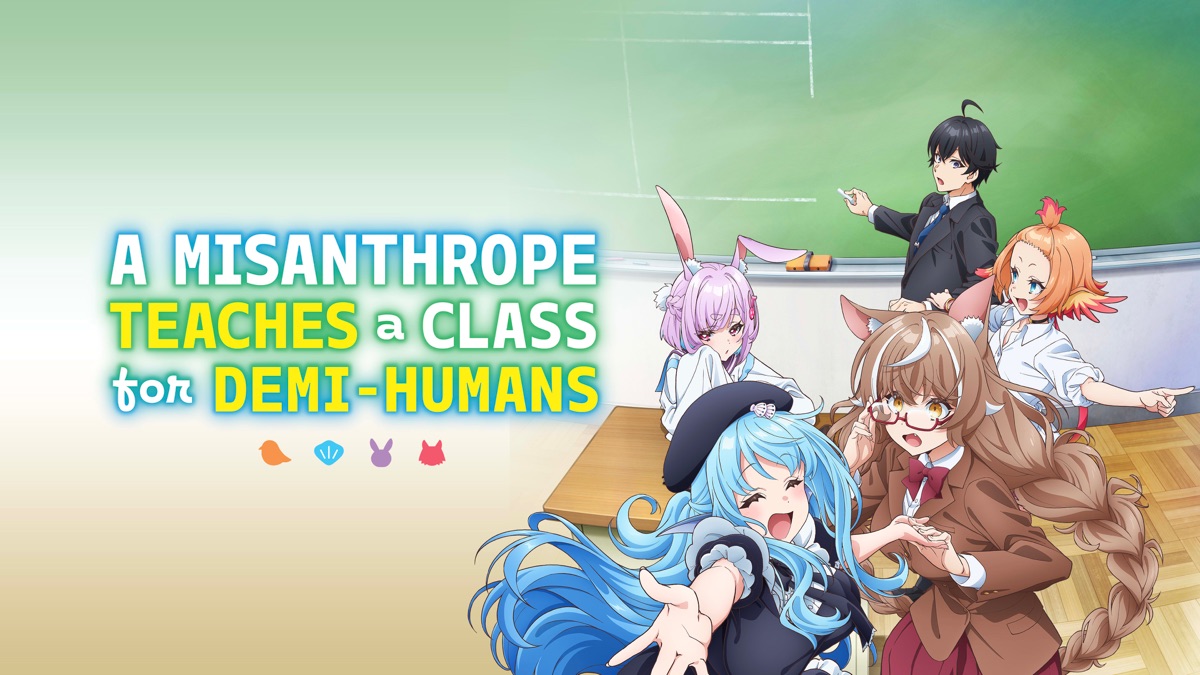‎A Misanthrope Teaches a Class for Demi-Humans - Apple TV