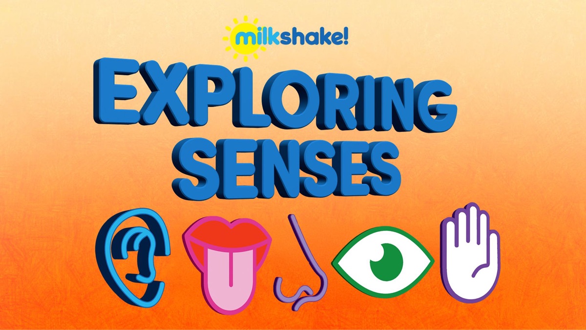 ‎Milkshake! Exploring Senses - Apple TV