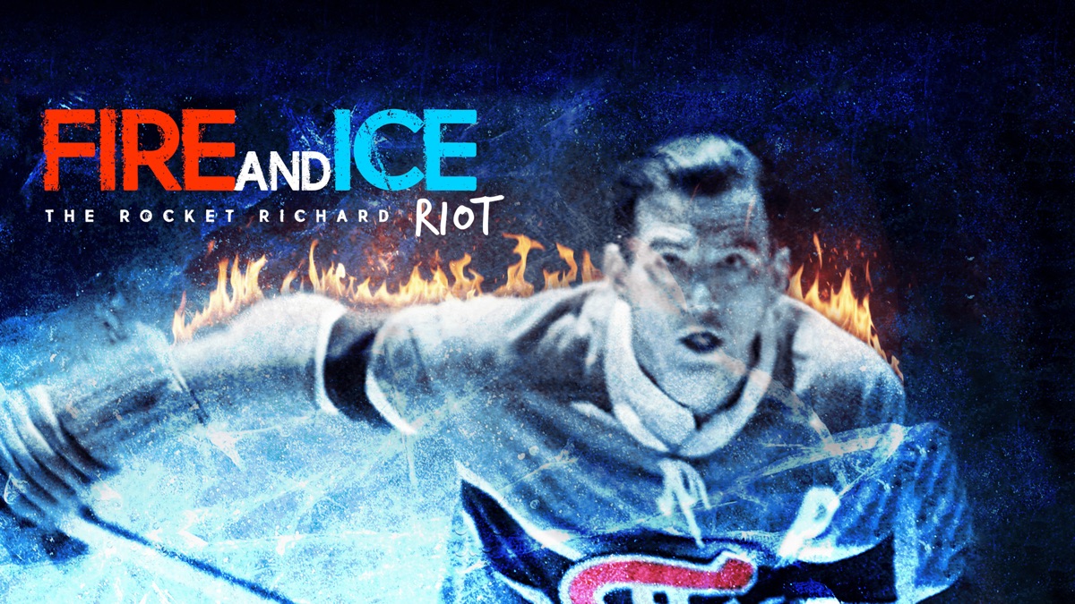 Fire and Ice: The Rocket Richard Riot》- Apple TV