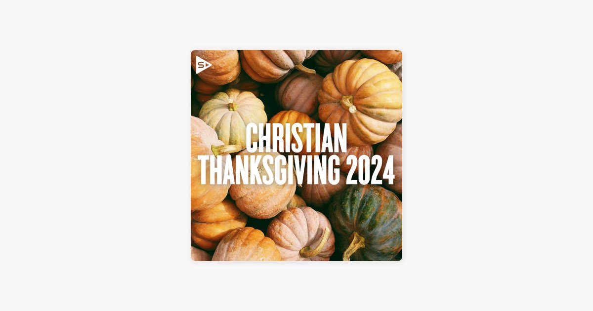 ‎Christian Thanksgiving 2024 by SOZO Playlists Apple Music