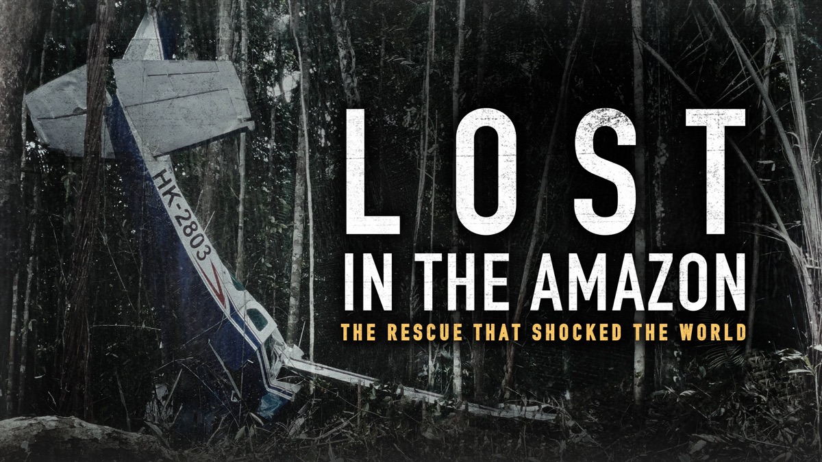 ‎Lost in the Amazon: Rescue That Shocked The World - Apple TV