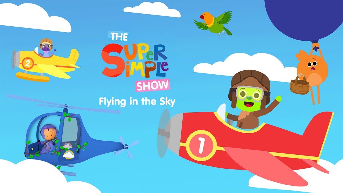 ‎The Super Simple Show: Flying In The Sky - Apple TV