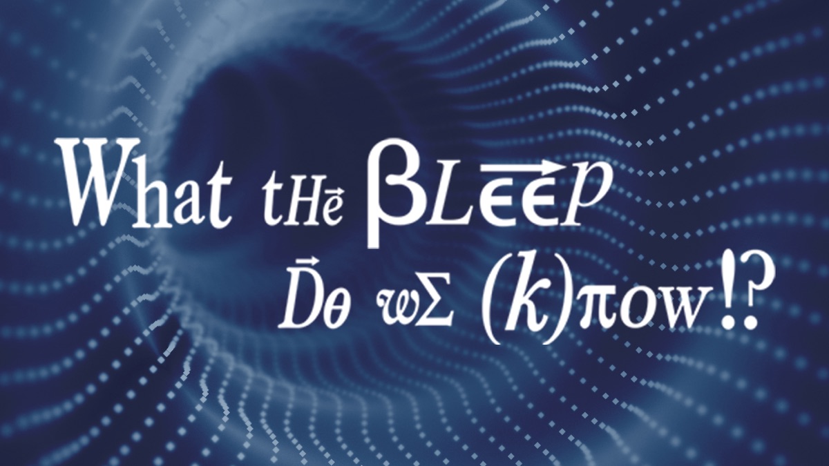 ‎What the Bleep Do We Know? - Apple TV