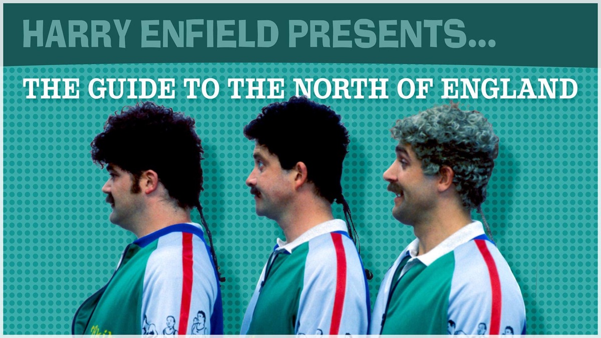 Harry Enfield Presents : The Guide to the North of England - Apple TV (UK)