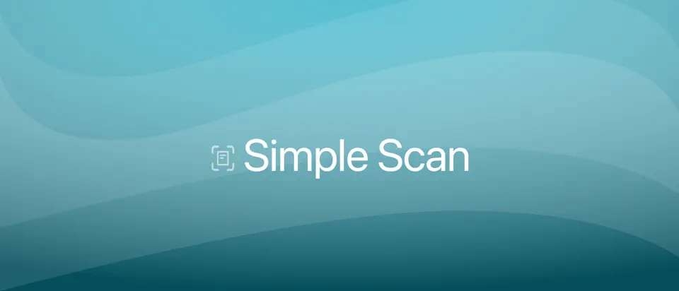 Simple Scan • Quick Scanner
