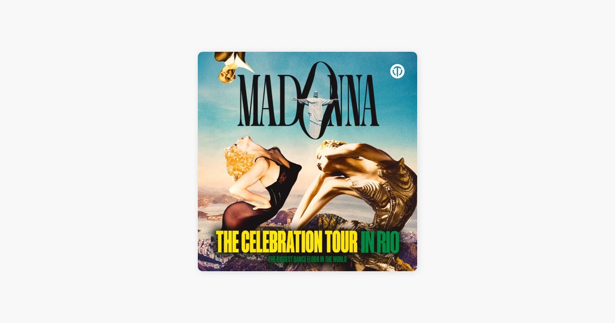 ‎The Celebration Tour in Rio Madonna in Brasil 2024 Setlist Show