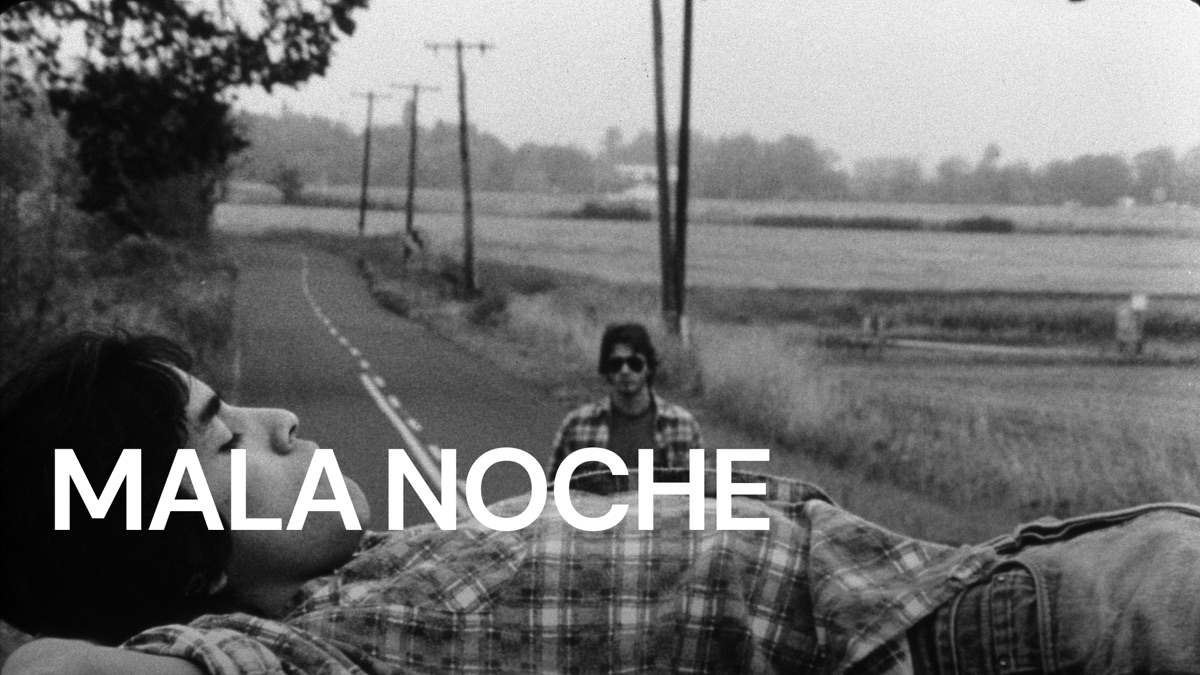 ‎Mala Noche - Apple TV