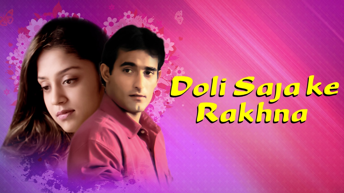 ‎Doli Saja Ke Rakhna - Apple TV