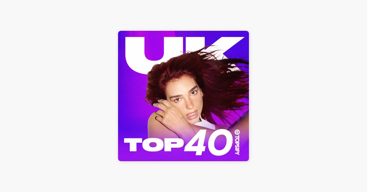 ‎UK Top 40 Charts 2024 by Topsify Apple Music