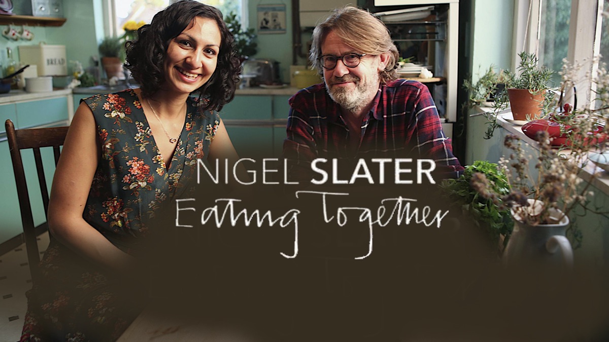 ‎Nigel Slater Eating Together - Apple TV