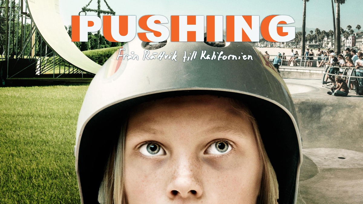 ‎Pushing: From Rättvik to California - Apple TV