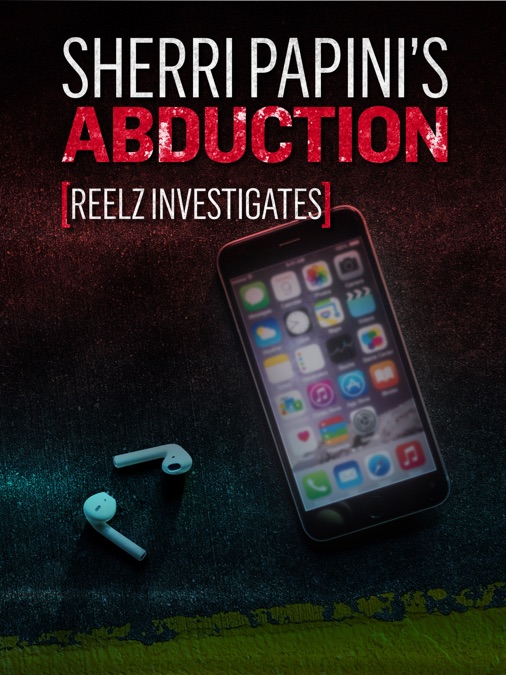 Sherri Papini REELZ Investigates Apple TV
