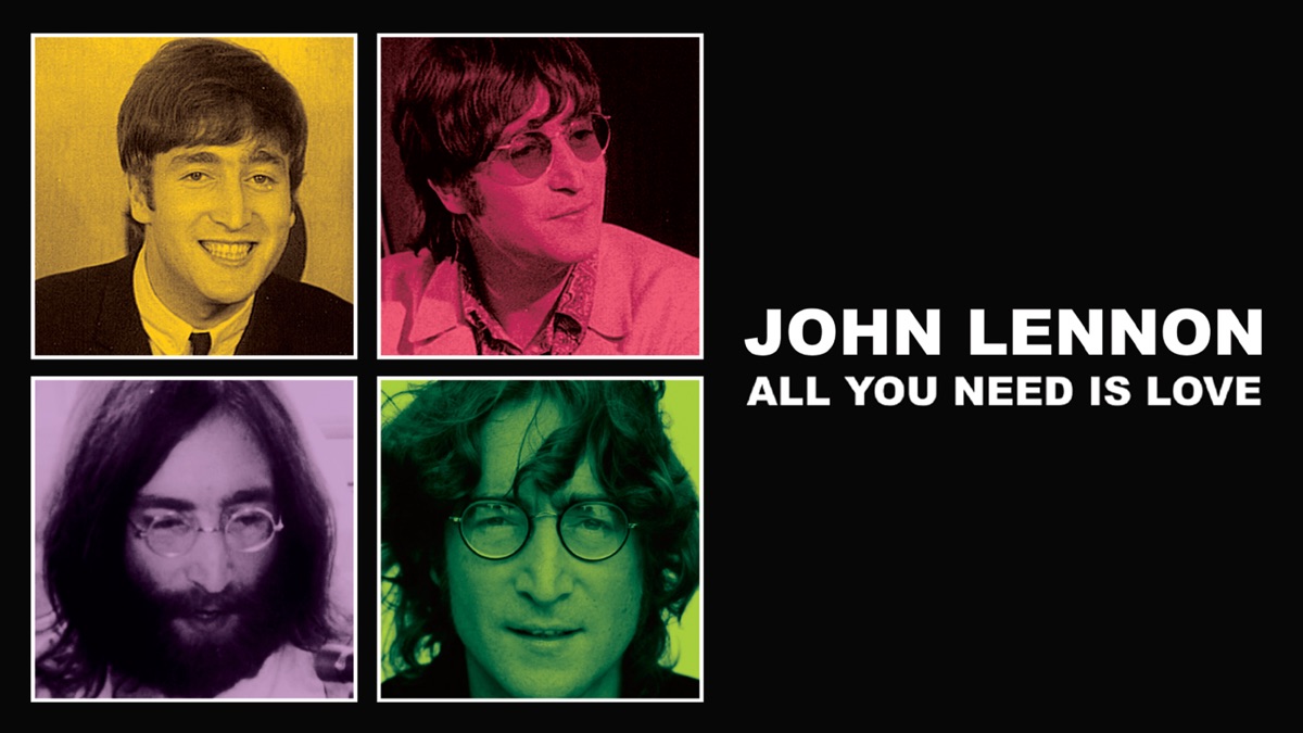 John Lennon: Love is All You Need - Apple TV